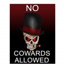 No Cowards Allowed