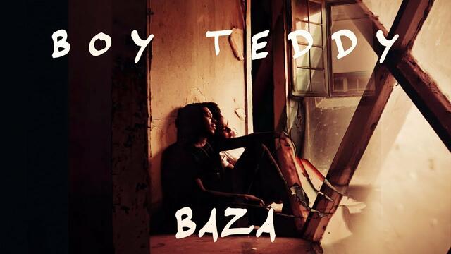 Boy Teddy - Baza ( Official Video )