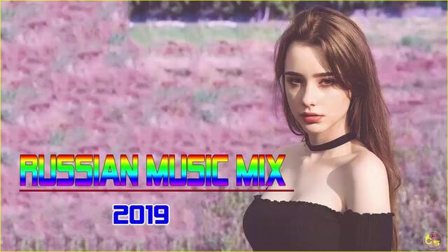 Russian Music Mix 2019 - Новый музыкальный ремикс 2019 - русская клубная музыка 2019