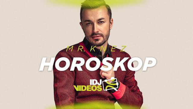 MR. KNEZ - HOROSKOP (OFFICIAL VIDEO)