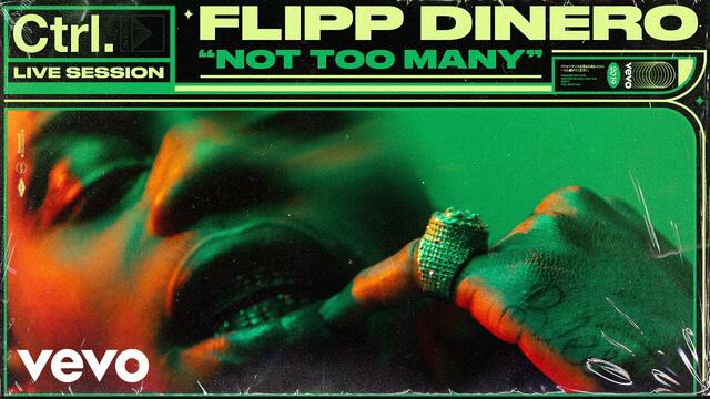 Flipp Dinero - "Not Too Many" Live Session | Vevo Ctrl