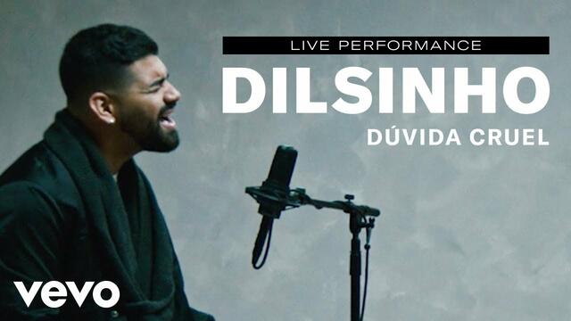 Dilsinho - "Dúvida Cruel" Live Performance | Vevo