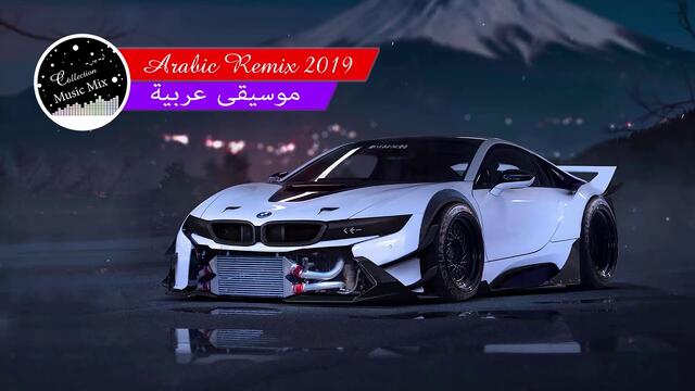 Arabic Remix 2019 - Best Arabic Music Mix Of All Time