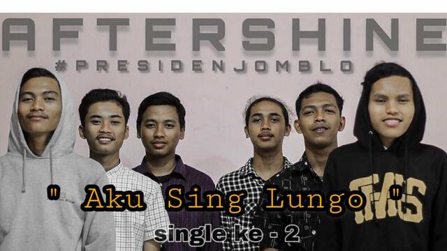 Aku Sing Lungo - Aftershine ( Official Music Video )