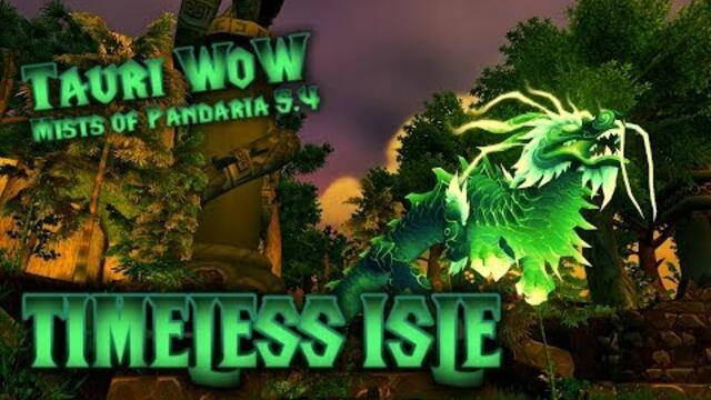 Tauri WoW - Bekerült az 5.4-es Content! - Timeless Isle Live és Ordos Kill 80 Playerrel