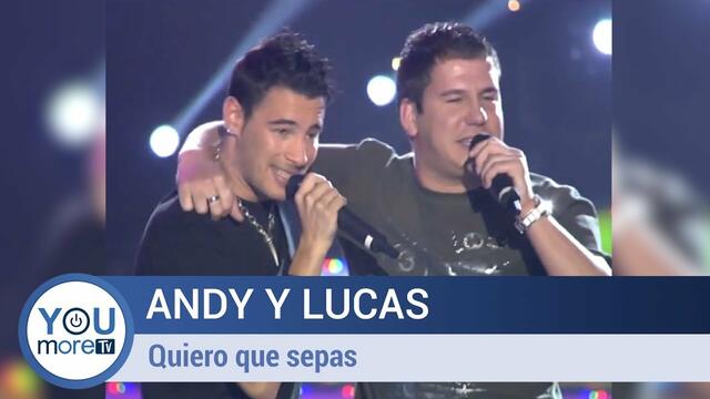 Andy y Lucas -  Quiero que sepas (remastered)