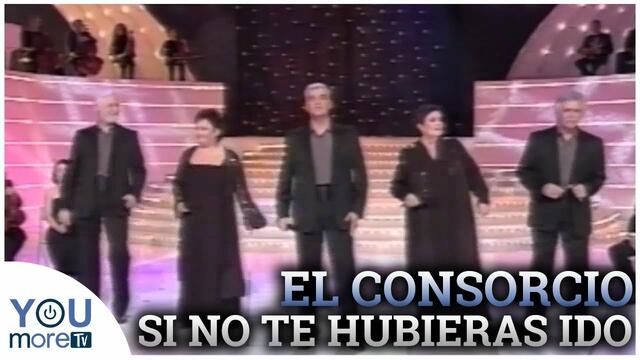 El Consorcio - Si No Te Hubieras Ido