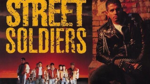 Street Soldiers 1991  / Улични Войници ЧАСТ 1