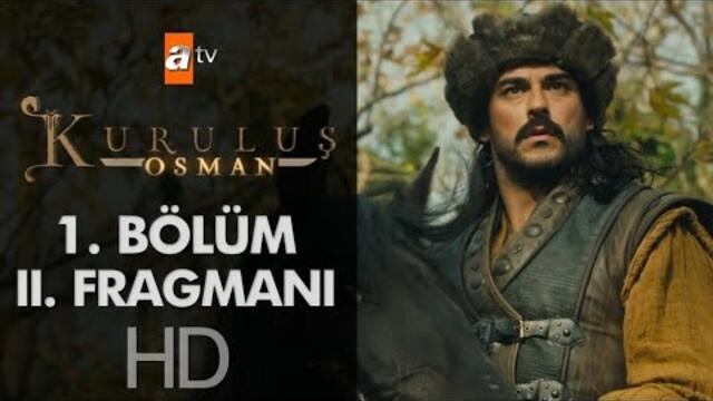 Основаването Осман / Kuruluş Osman 1 ЕПИЗОД 2 ТРЕЙЛЪР БГ СУБ.