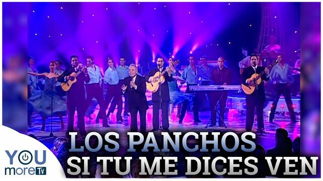Los Panchos - Si Tu Me Dices Ven