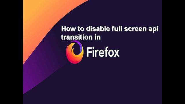 DekoTV - How to disable full screen api transition in Firefox