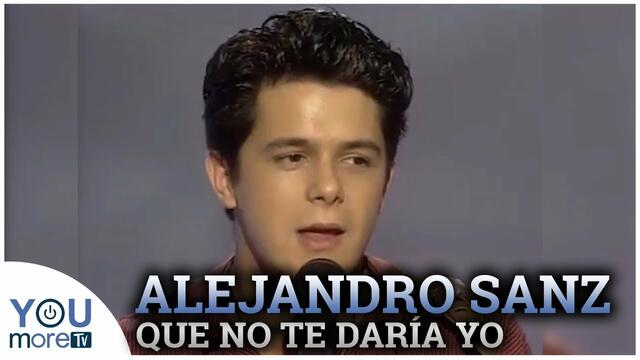 Alejandro Sanz - Qué no te daría yo