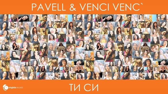 Pavell & Venci Venc' - Ti Si (Official Video)
