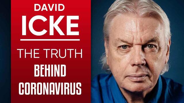 DAVID ICKE - THE TRUTH BEHIND THE CORONAVIRUS PANDEMIC: COVID-19 LOCKDOWN & THE ECONOMIC CRASH
