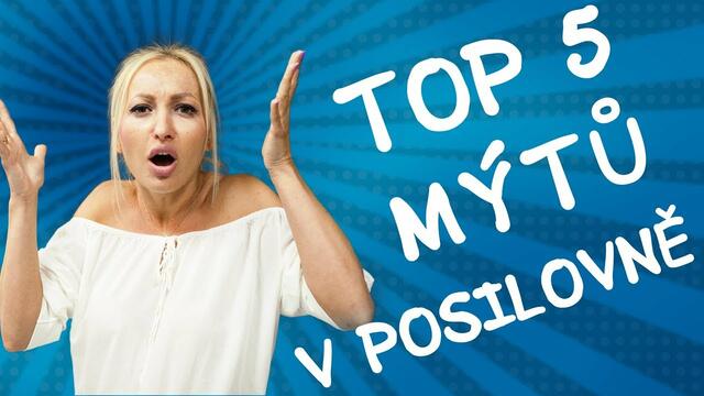 TOP 5 FAKTŮ A MÝTŮ O TRÉNINKU V POSILOVNĚ