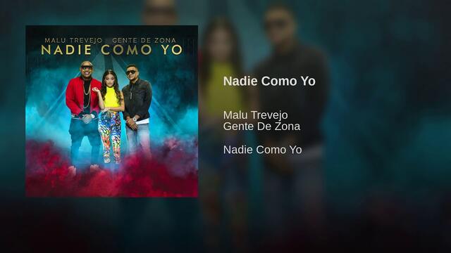 Nadie Como Yo - Malu Trevejo, Gente De Zona /Audio