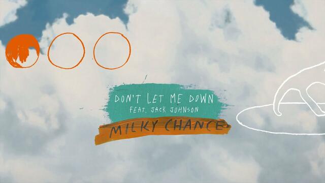 Milky Chance - Don't Let Me Down feat. Jack Johnson (Official Video)