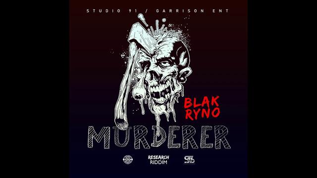 Blak Ryno - Murderer (Official Audio)