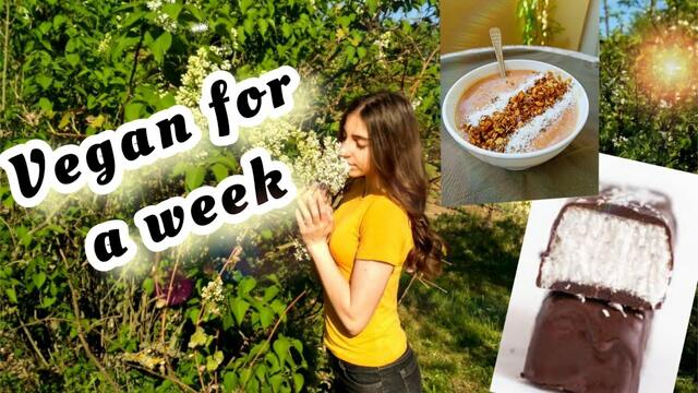 ВЕГАН ЗА 1 СЕДМИЦА | Рецепти и филми