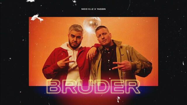 Nico K.I.Z & Yassin - Bruder (Official Video)