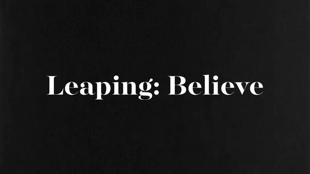 Leaping: Believe • OFFICIAL VIDEO