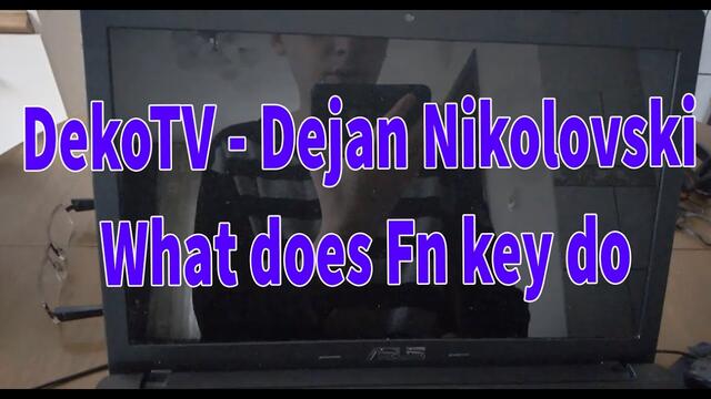 DekoTV - Dejan Nikolovski What does Fn key do