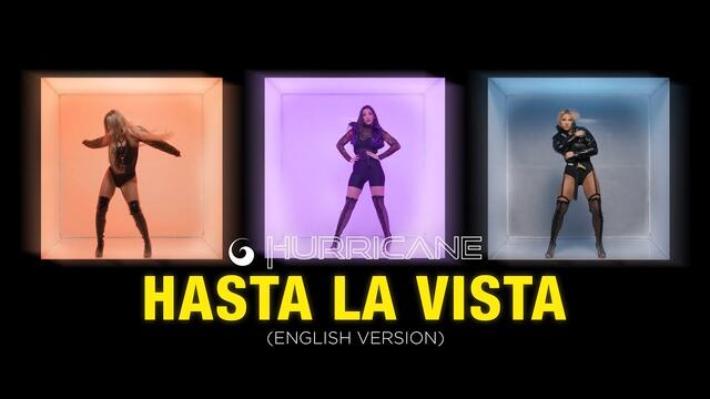 Hurricane - Hasta La Vista (English Version) (Official Video)