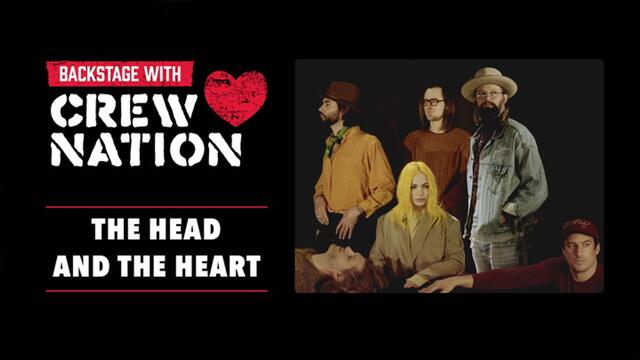 Backstage with Crew Nation: The Head and The Heart