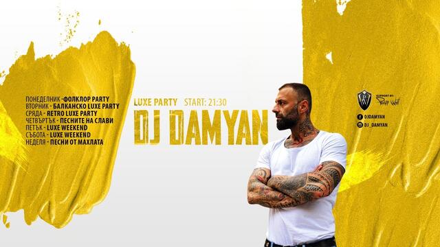 Песни от Махлата - DJ Damyan - 03.05.2020