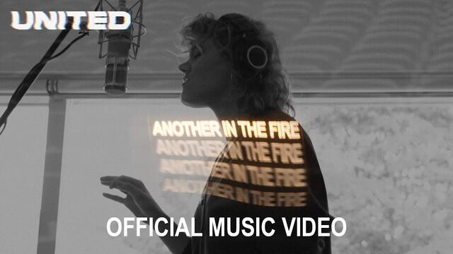 Another In The Fire (Official Music Video) - Hillsong UNITED, TAYA
