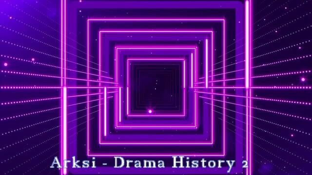 Arksi - Drama History 2\EPIC EMOTIONAL MUSIC