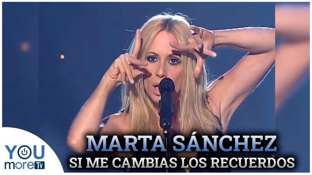 Marta Sánchez - Si Me Cambias Los Recuerdos