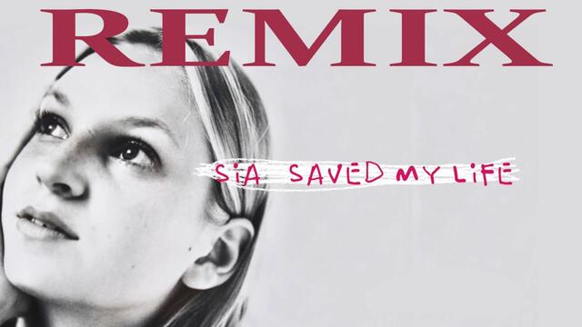 Sia - Saved My Life - DJPRO Remix
