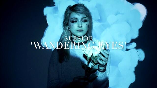 Subside - Wandering Eyes (Official Music Video)