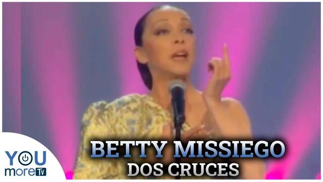 Betty Missiego - Dos Cruces