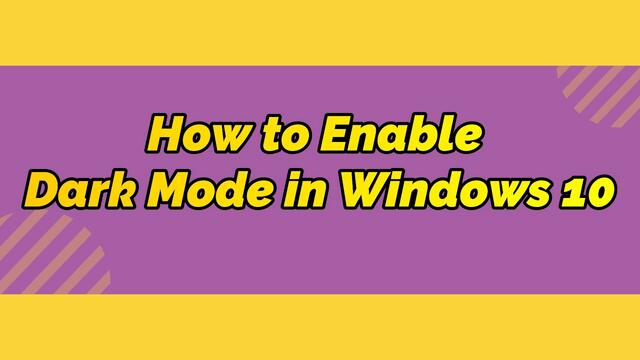 DekoTV - How to enable dark mode in Windows 10