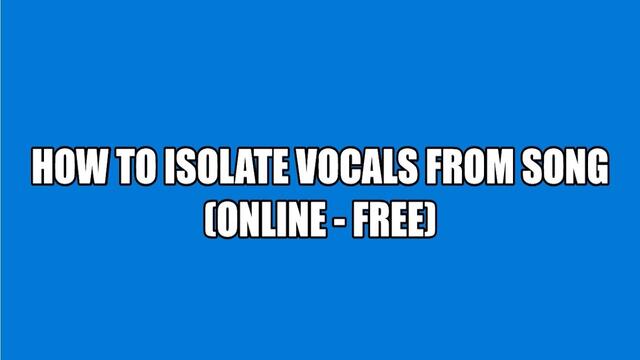 DekoTV - How to isolate vocal from song (Online - free)