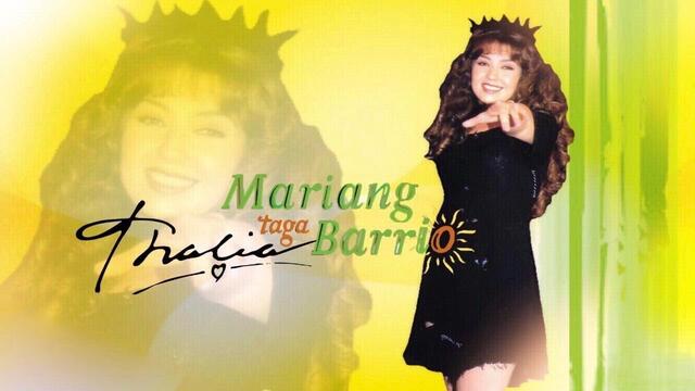Thalia - Mariang Taga Barrio (Maria La Del Barrio)