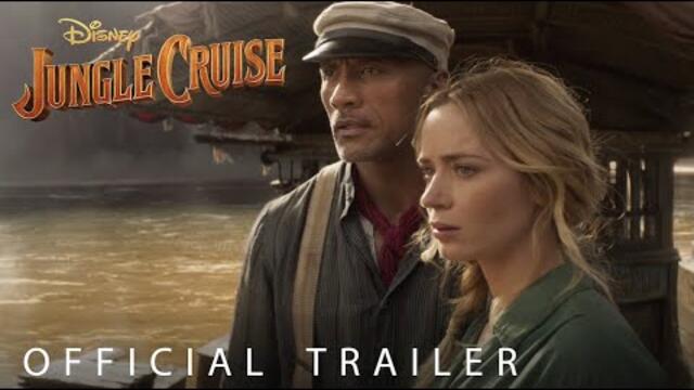 Има една легенда за Джунглата! Disney’s Jungle Cruise - Official Trailer