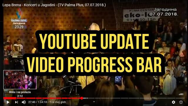 DekoTV - YouTube Update - Video progress bar