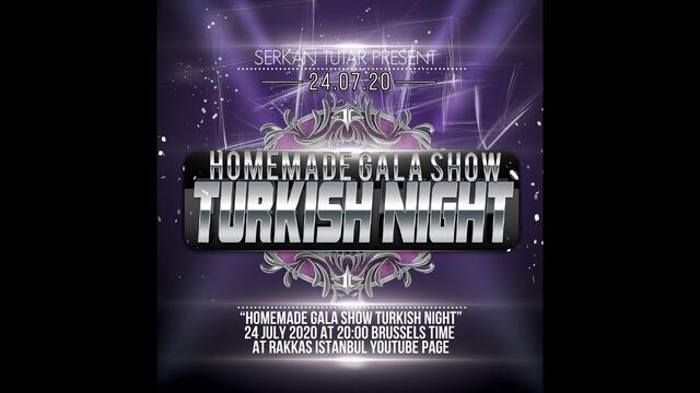 Turkish Night Homemade Gala Show