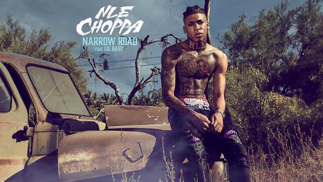 NLE Choppa - Narrow Road ft. Lil Baby (Official Audio)