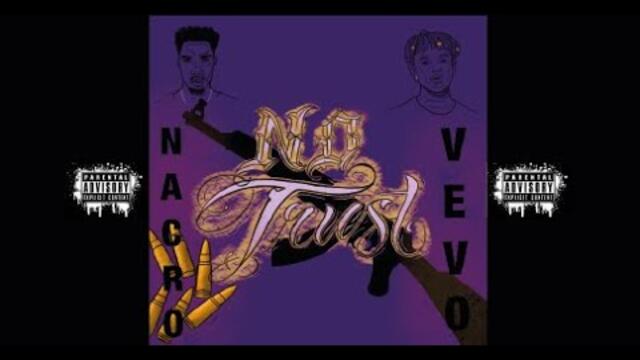 NacroVevo No Trust Officiel Video