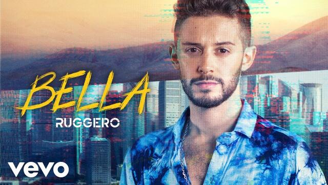RUGGERO - Bella (Official Video)