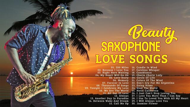 Красиви саксофонови песни за релаксация - Най-старите романтични любовни песни 70-те 80-те 90-те Колекция