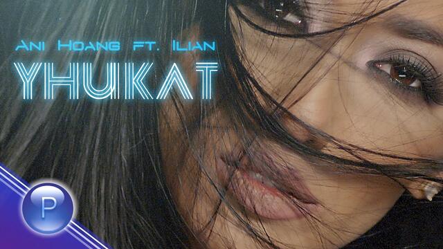 ANI HOANG ft. ILIAN - UNIKAT / Ани Хоанг ft. Илиян - Уникат, 2020