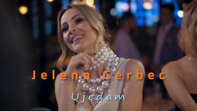 JELENA GERBEC - UJEDAM (OFFICIAL VIDEO)