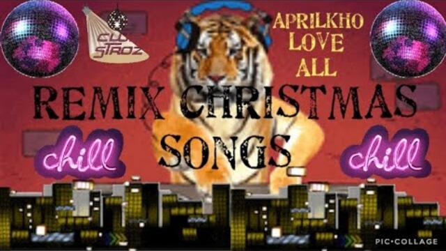 REMIX CHRISTMAS SONGS#CHRISTMASSONGS#REMIXBUDOTS#APRILKHO