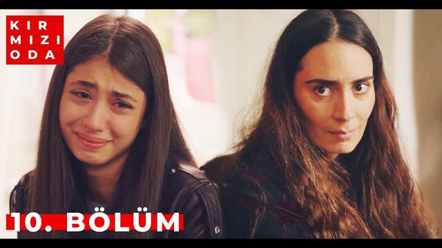 Kırmızı Oda | 10. Bölüm | "BİR BEN VARDIR BENDE"