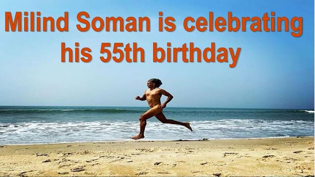 Here's how Milind Soman is celebrating his 55th birthday